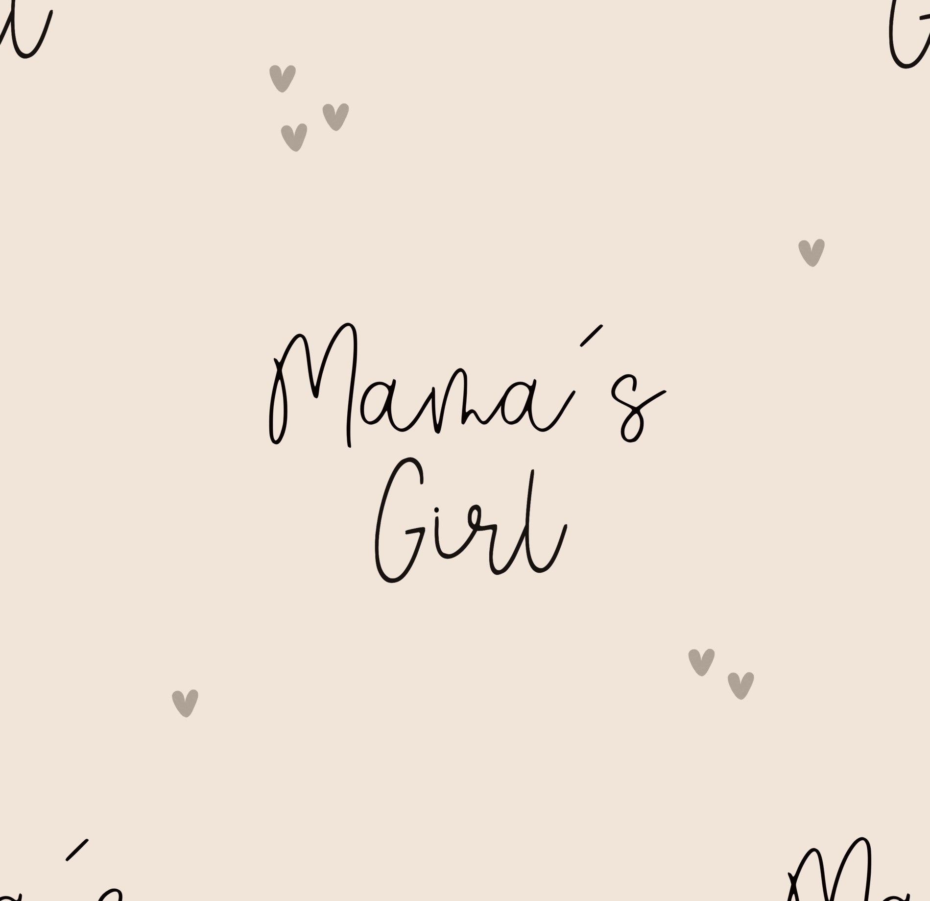 Mamas Girl crème